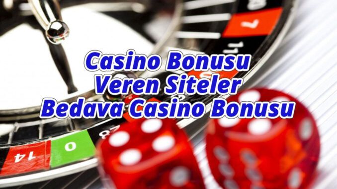 Casino-bonusu-veren-siteler-1 Casino Bonusu Veren Siteler