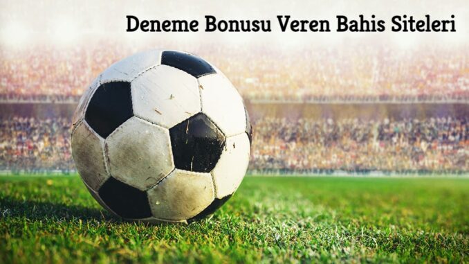 deneme-bonusu-veren-bahis-siteleri-678x381-1 Deneme Bonusu Veren Bahis Siteleri